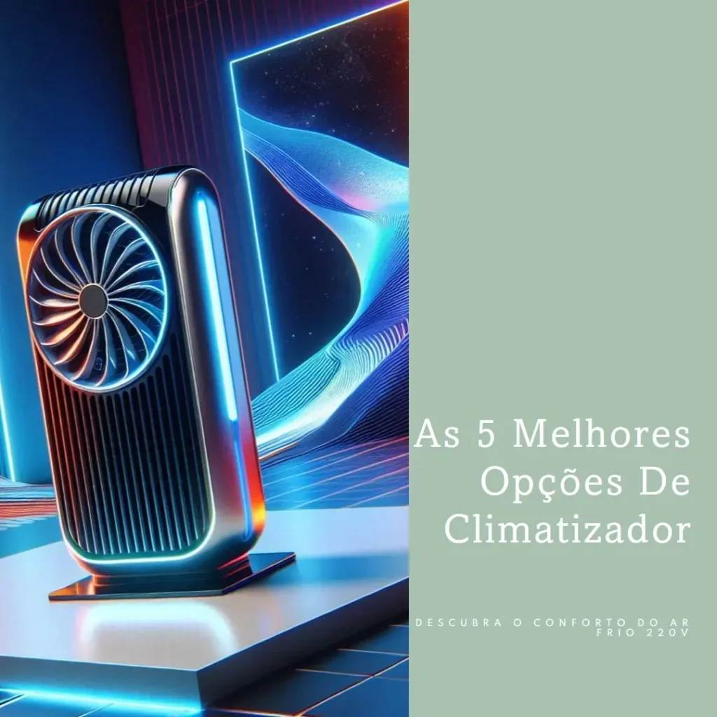 As 5 Melhores Opções de climatizador de ar frio 220v