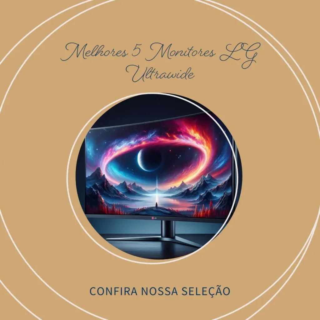 Melhores 5 25 29 and 34 LG ultrawide monitors