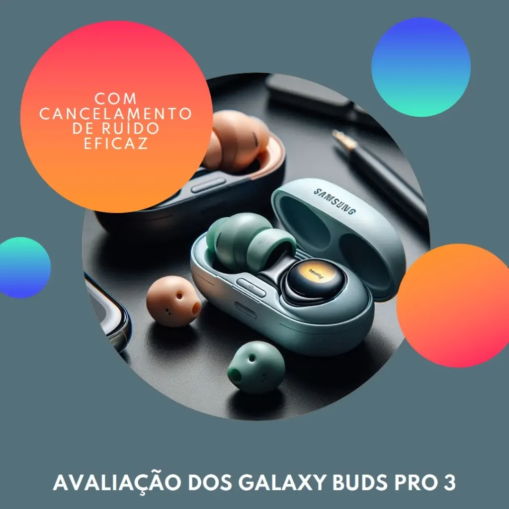 Samsung Galaxy Buds Pro 3 R630 com Cancelamento de Ruído