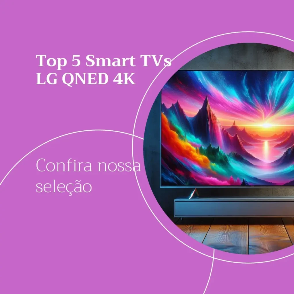 Top 5 Opções de Smart TV LG QNED AI Gaming TV 4K 50