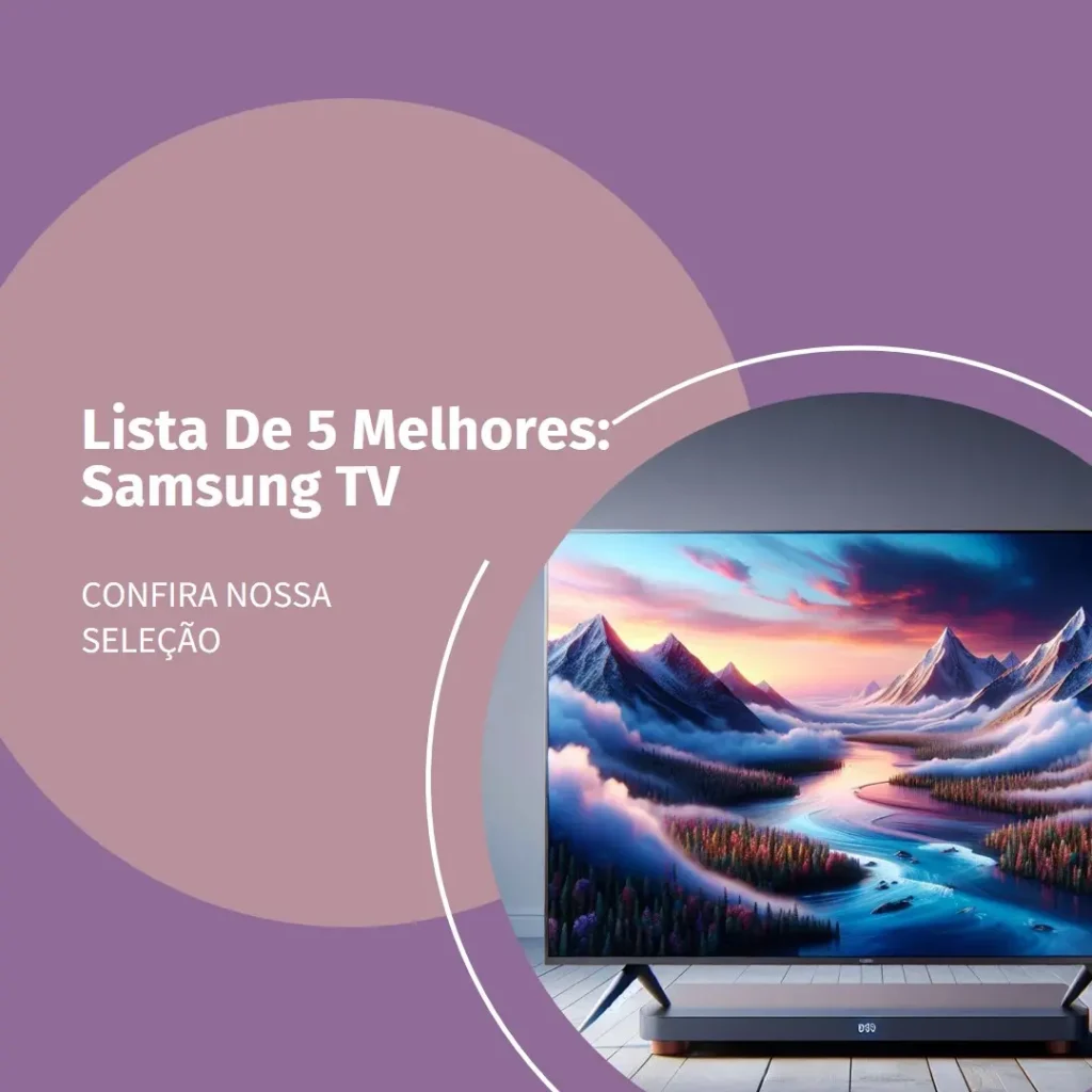 Lista de 5 Melhores: Samsung smart TV 55 NEO QLED 4k 55qn90a