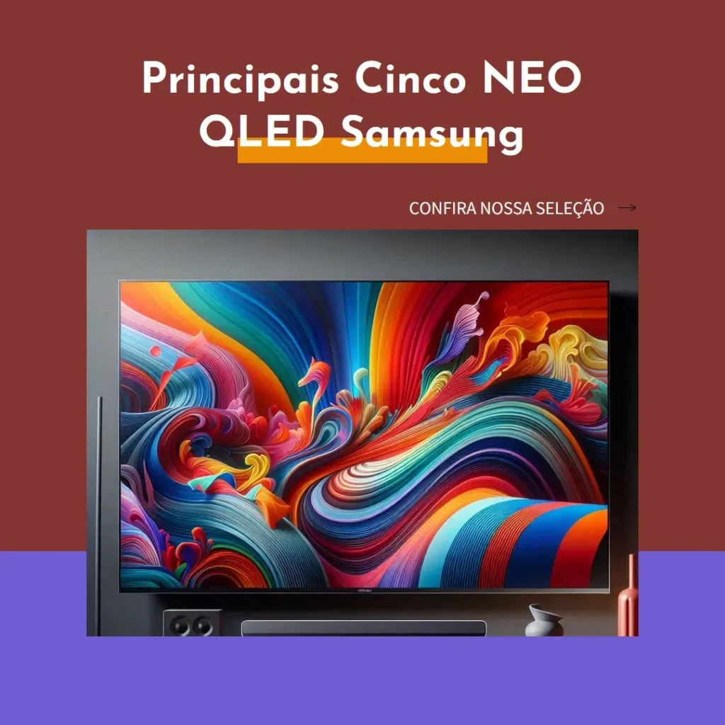 Principais Cinco NEO QLED Samsung