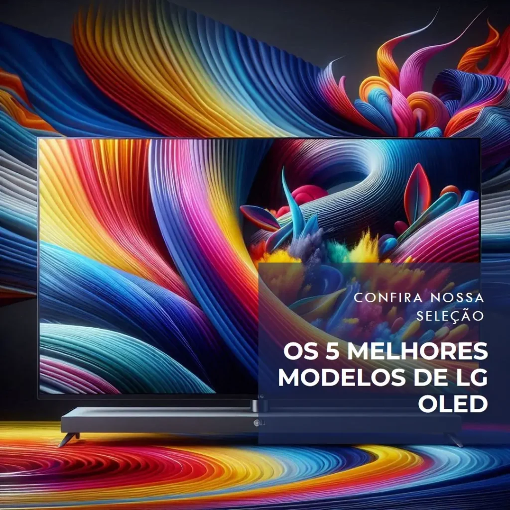 Os 5 Melhores Modelos de LG OLED EVO g4 65