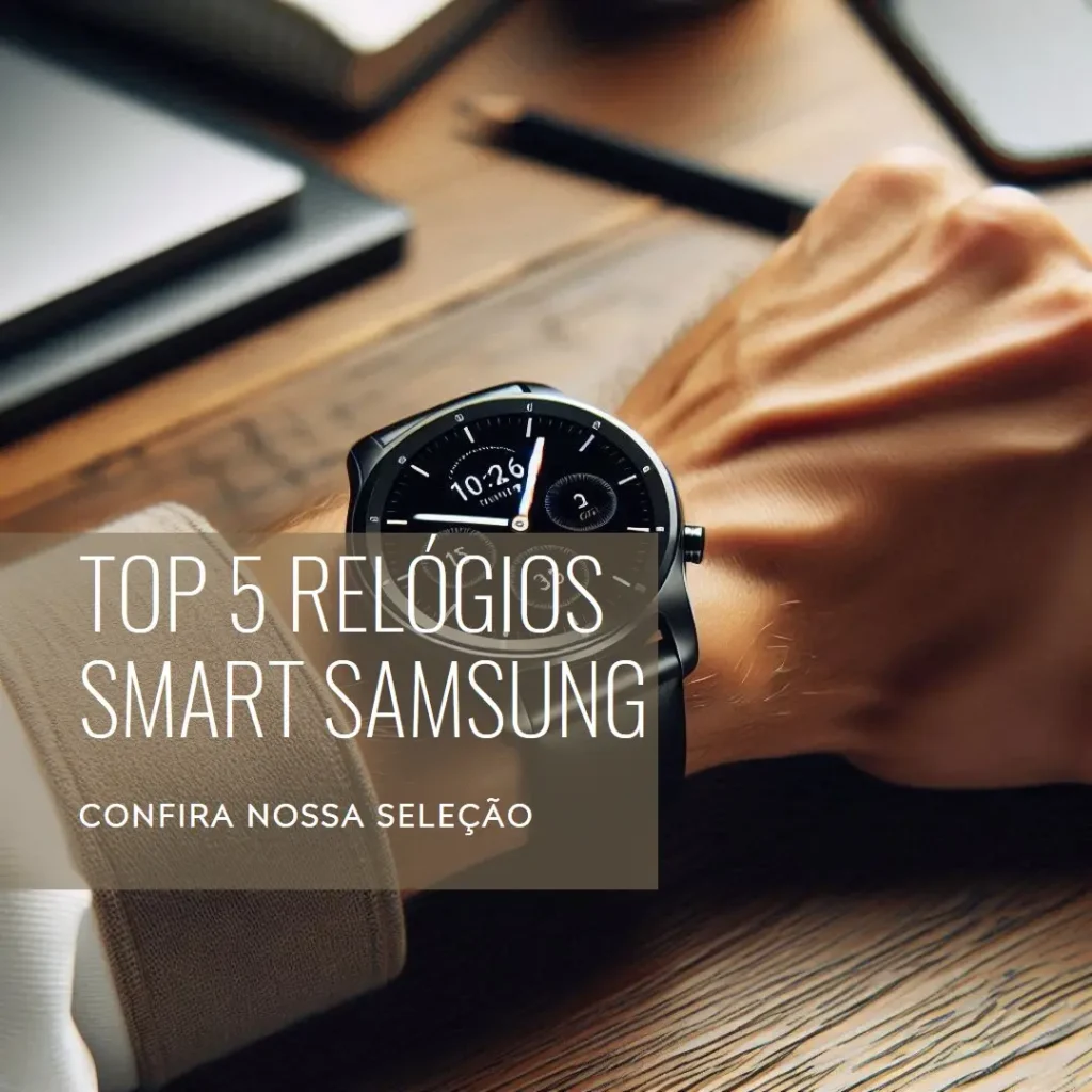 Top 5 Opções de relogio smart Samsung