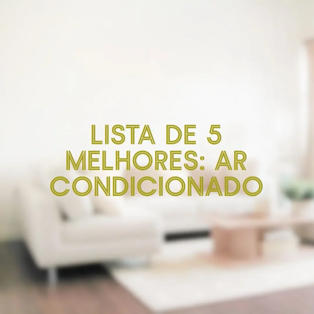 Lista de 5 Melhores: ar condicionado portatil frio e quente