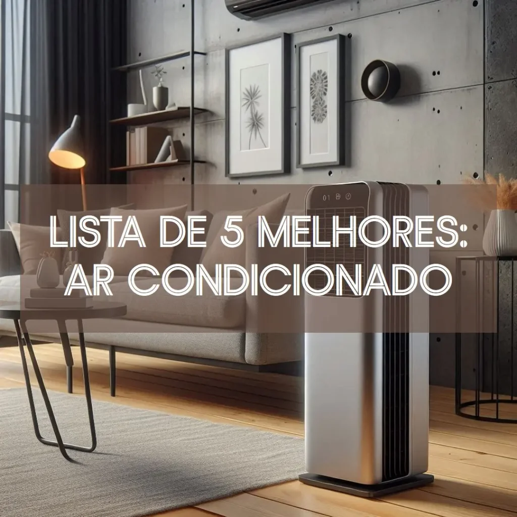 Lista de 5 Melhores: ar condicionado portatil frio e quente