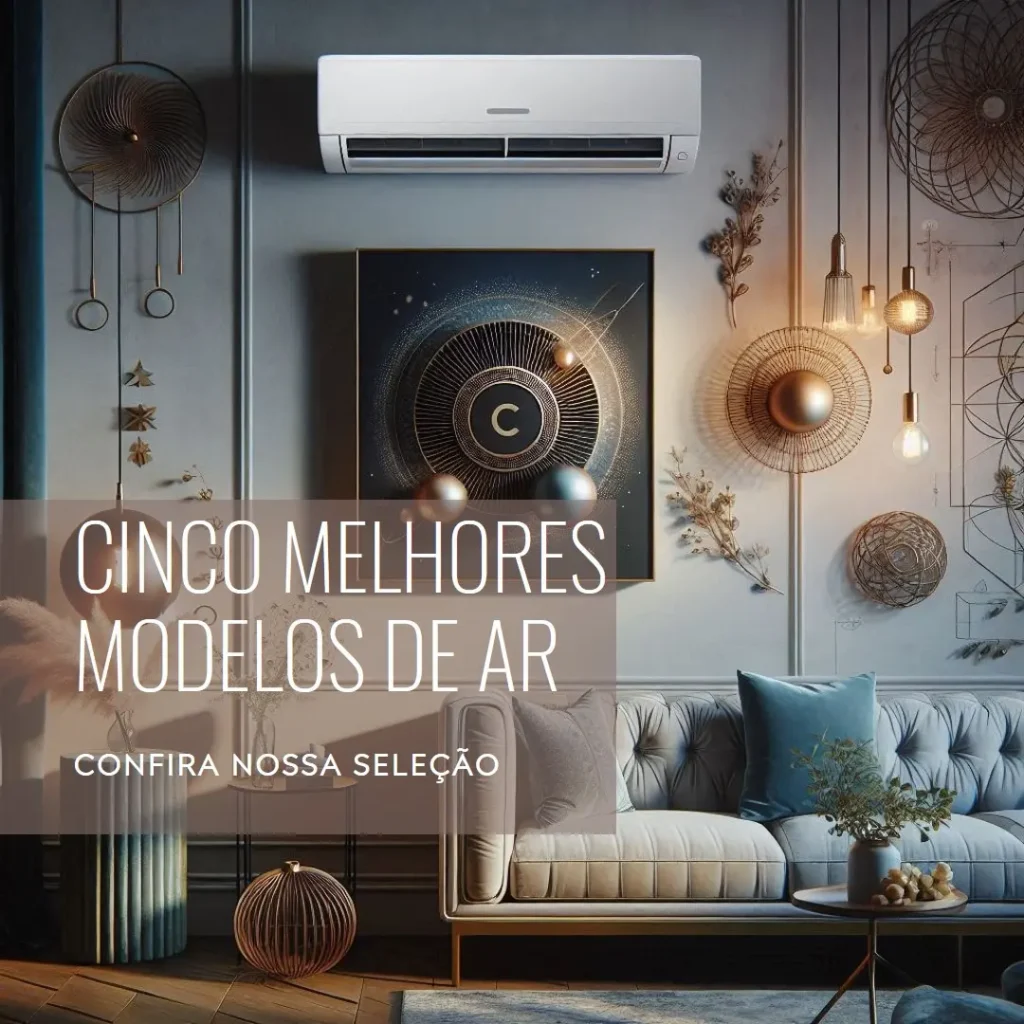 Cinco Melhores Modelos de ar condicionado 12000 btus 110v