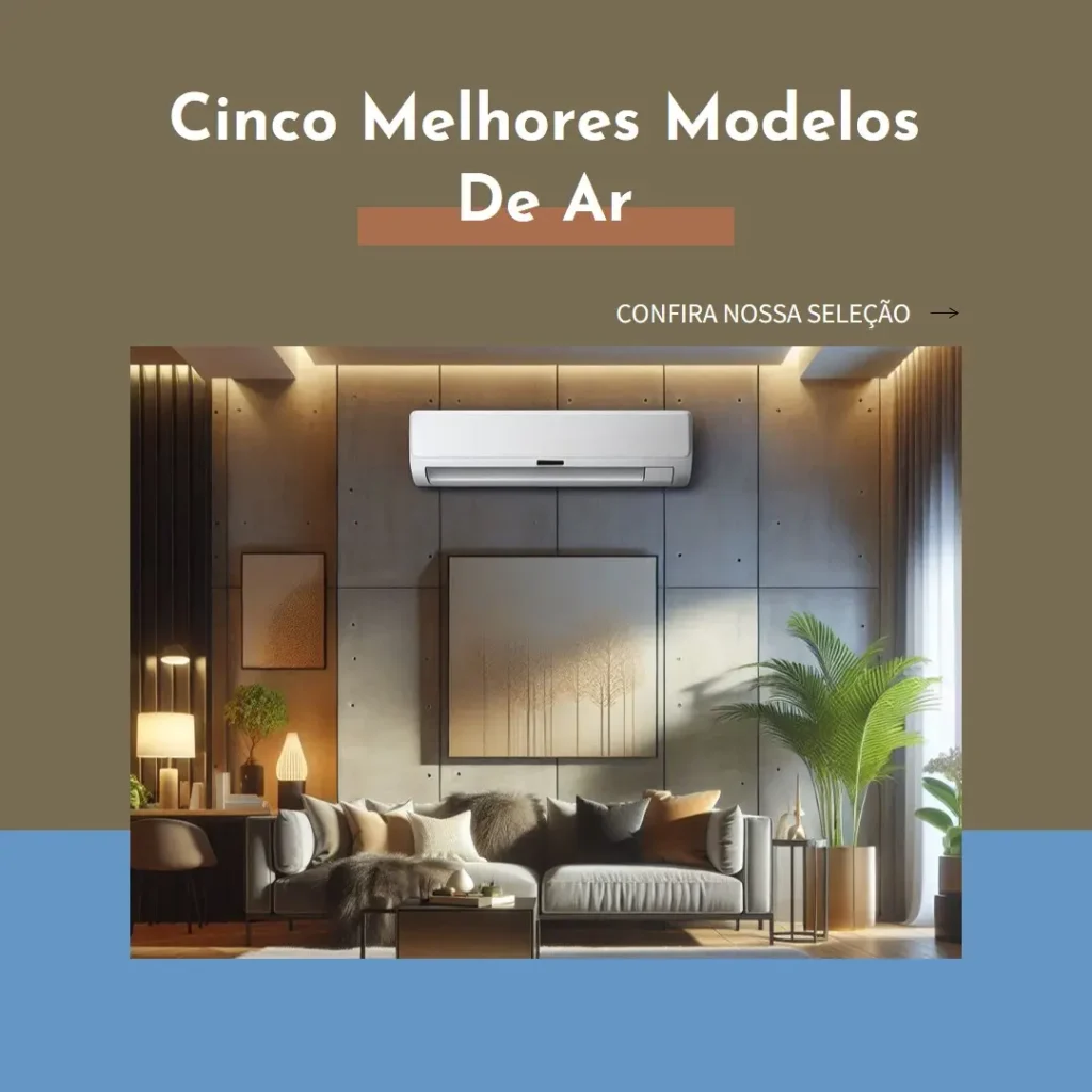 Cinco Melhores Modelos de ar condicionado 12000 btus 110v