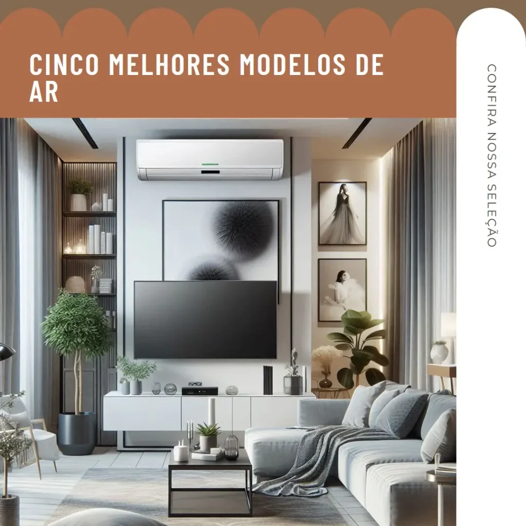 Cinco Melhores Modelos de ar condicionado 12000 btus 110v
