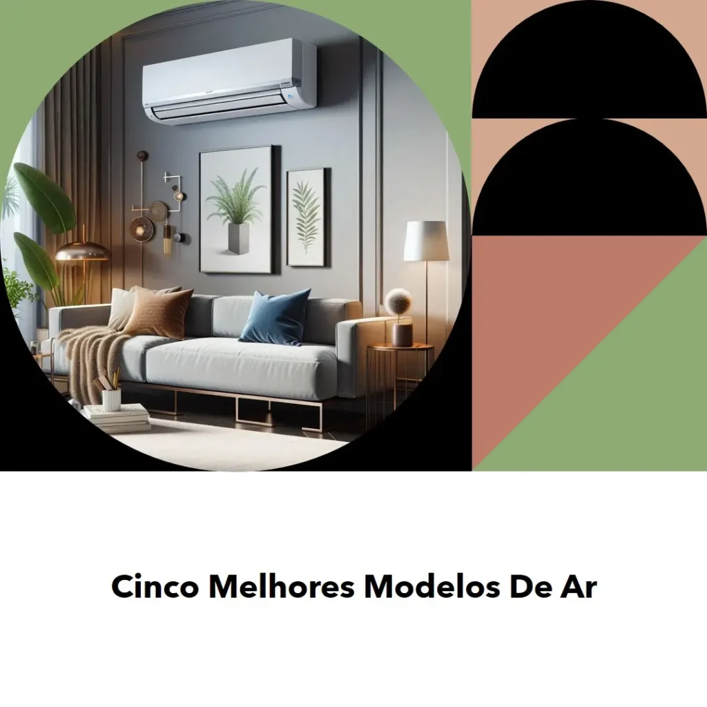 Cinco Melhores Modelos de ar condicionado 12000 btus 110v