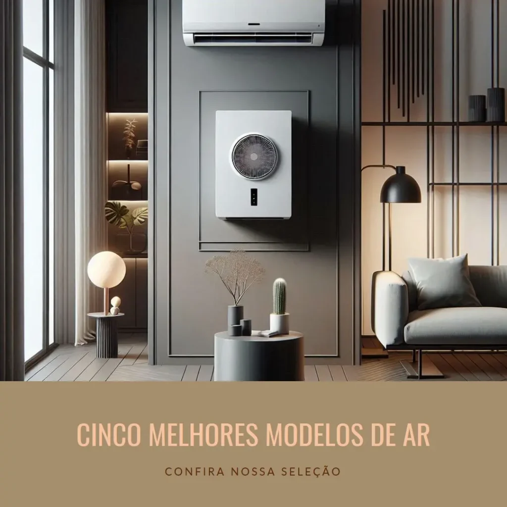 Cinco Melhores Modelos de ar condicionado 12000 btus 110v
