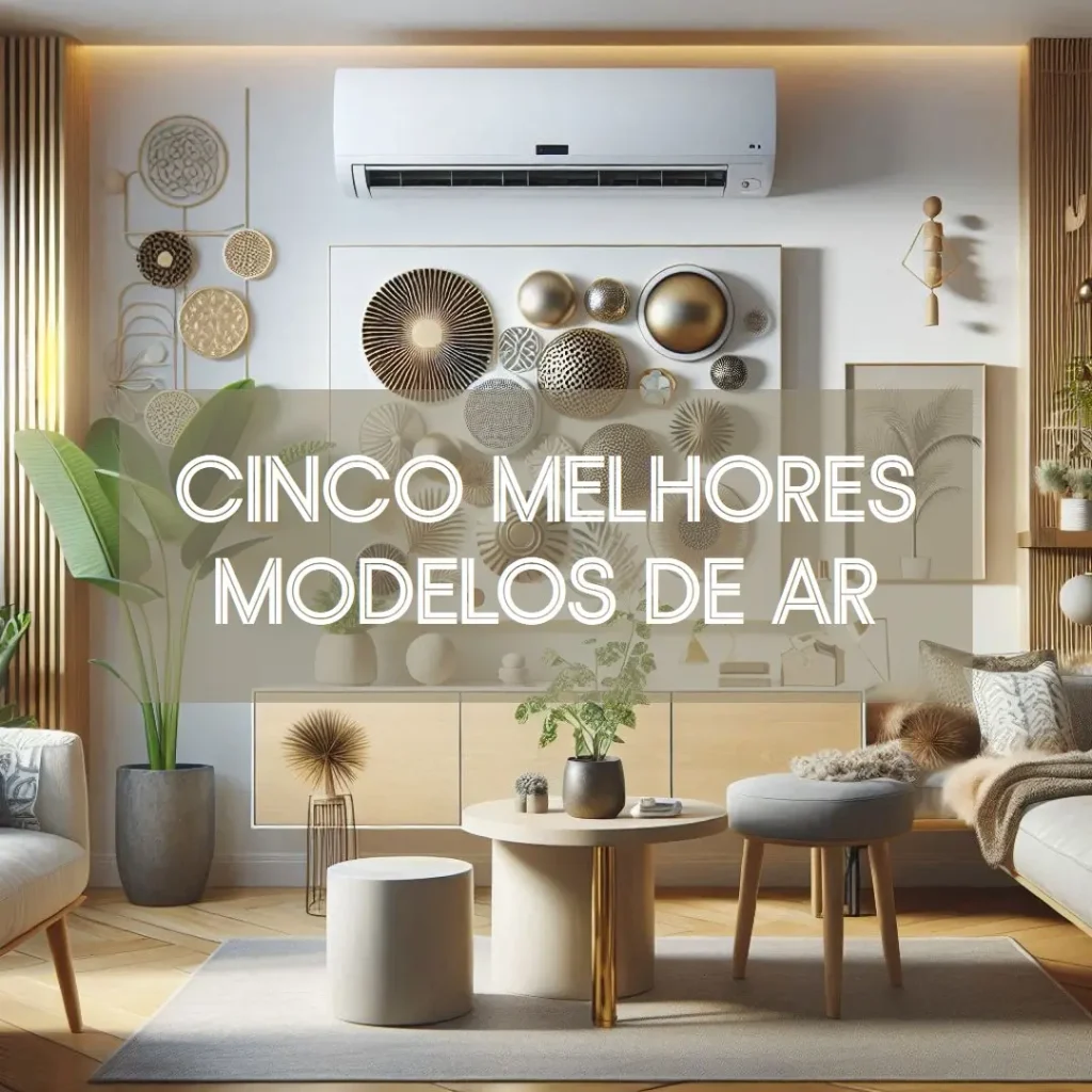 Cinco Melhores Modelos de ar condicionado 12000 btus 110v