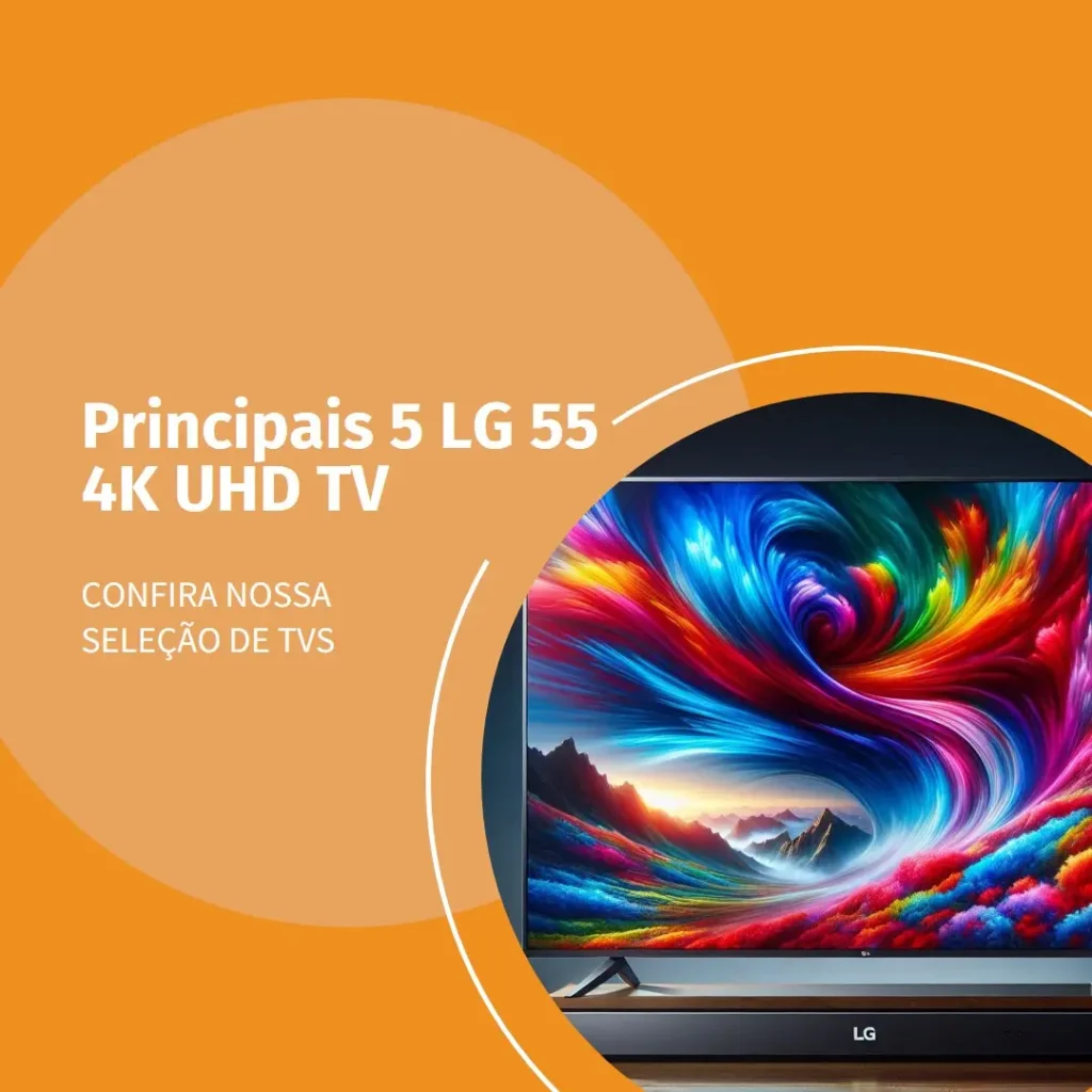 Principais 5 LG 55 4k uhd smart TV AI thinq