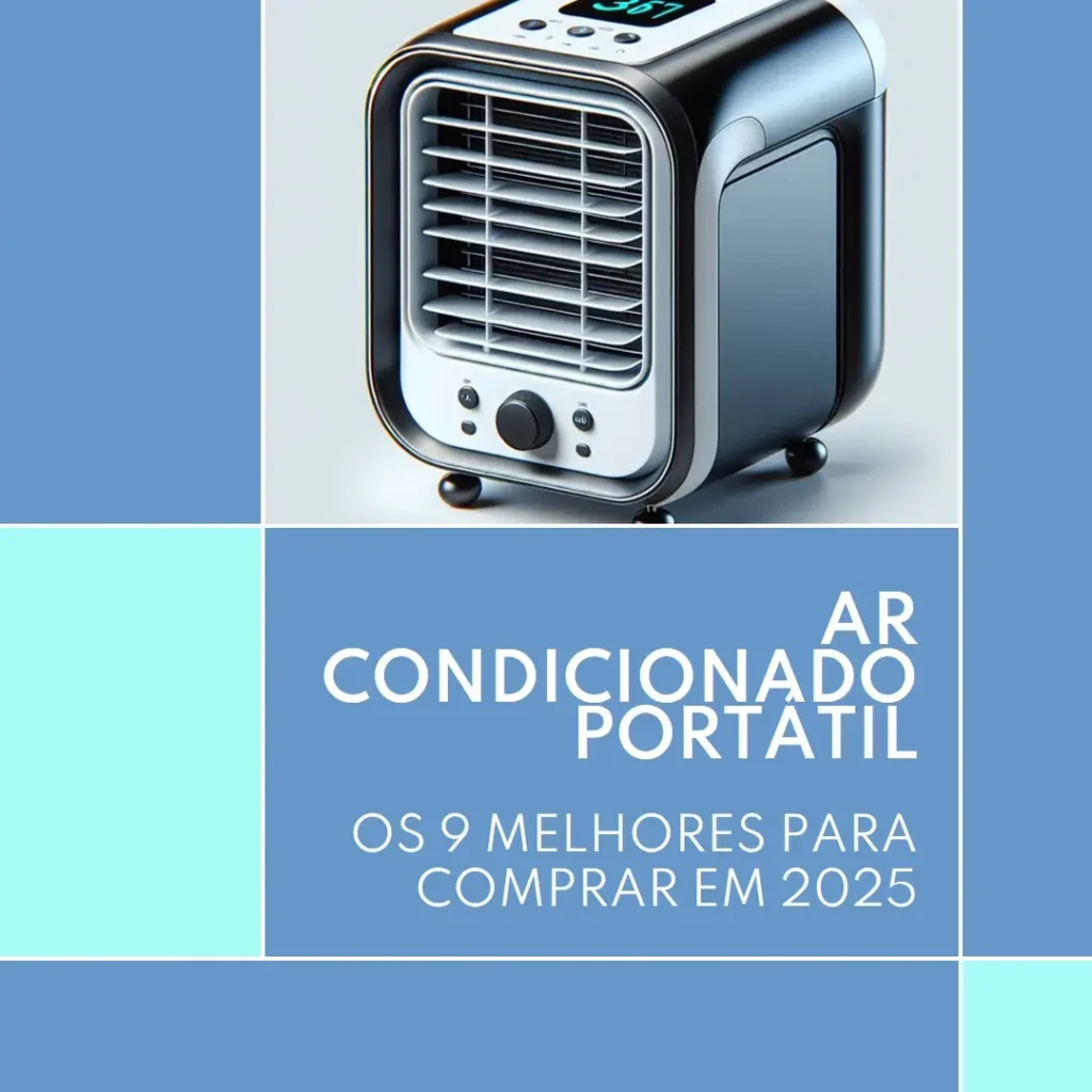 Ar Condicionado Portatil Os 9 Melhores para Comprar em 2025