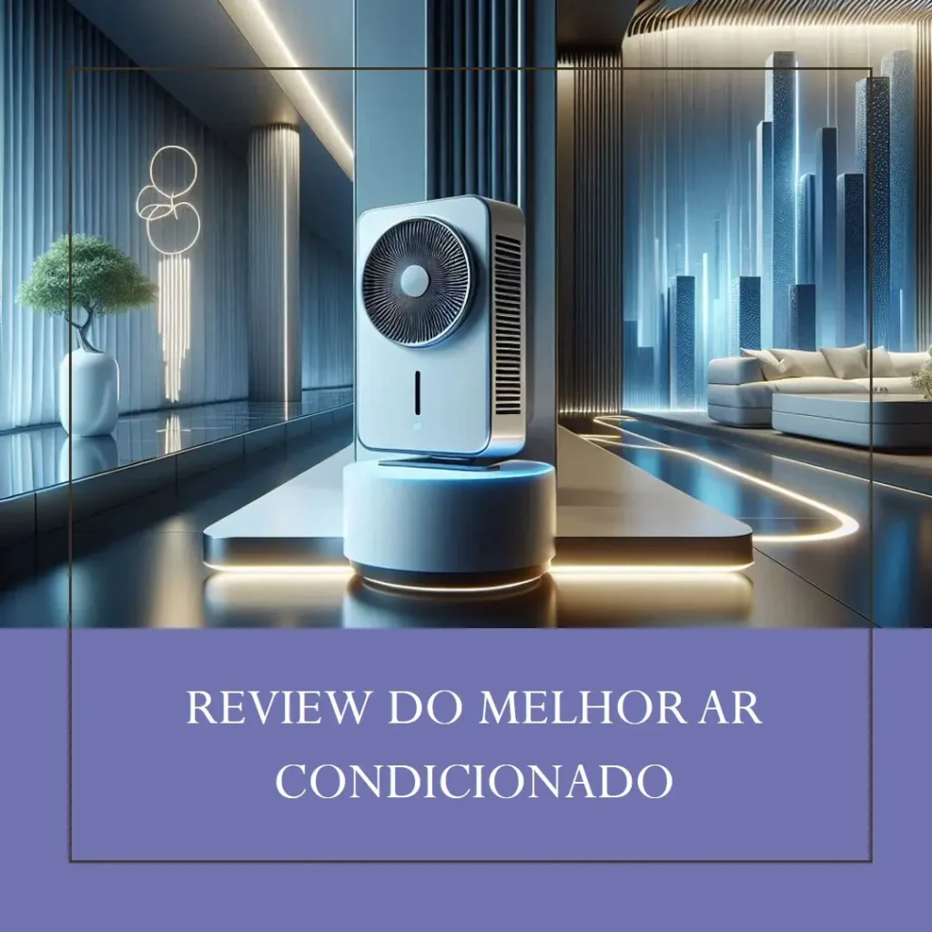 Cinco Melhores Modelos de ar condicionado 12000 btus 110v