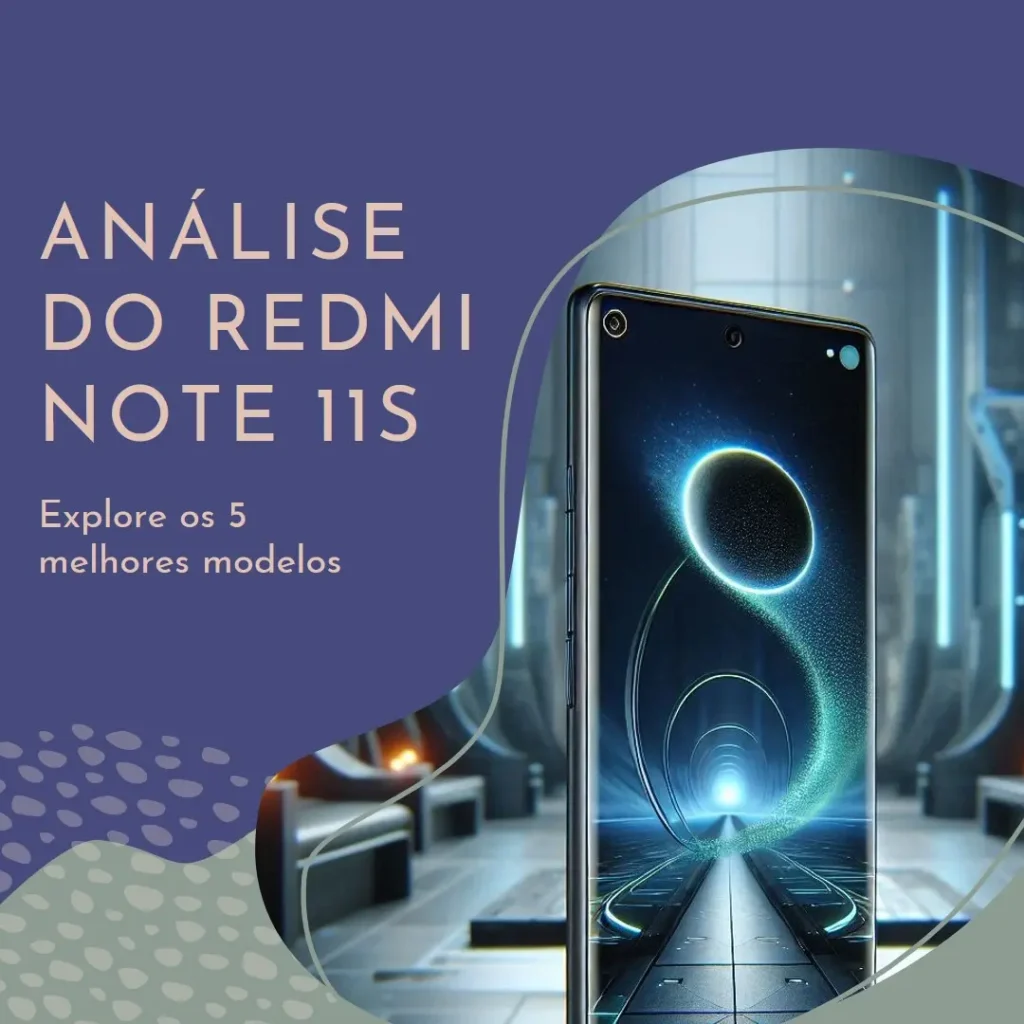 5 Melhores Modelos de android 14 Redmi note 11s