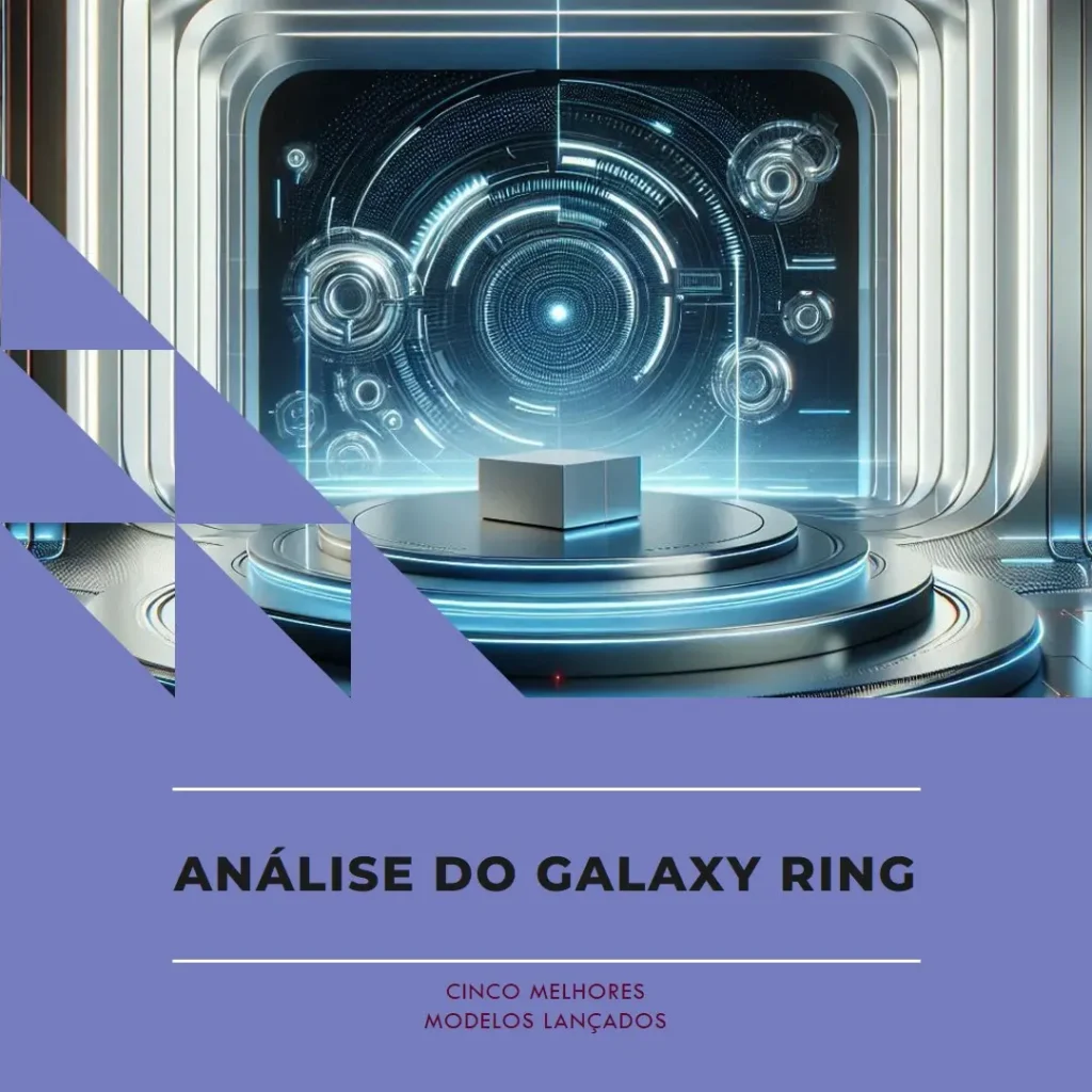 Cinco Melhores Modelos de lançamento Galaxy ring