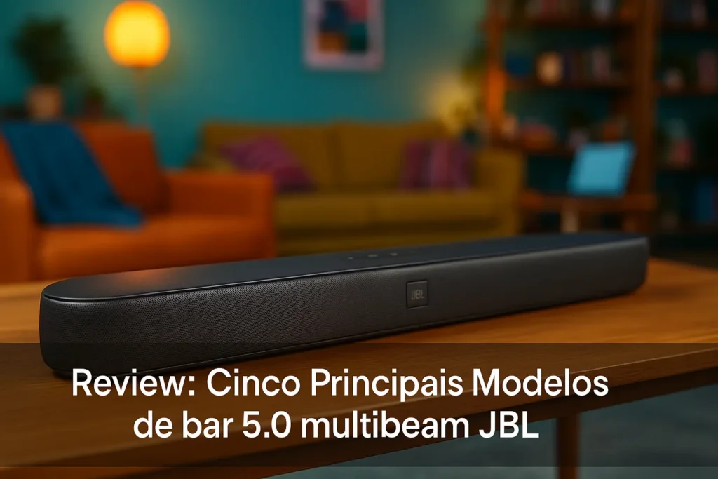 Cinco Principais Modelos de bar 5.0 multibeam JBL
