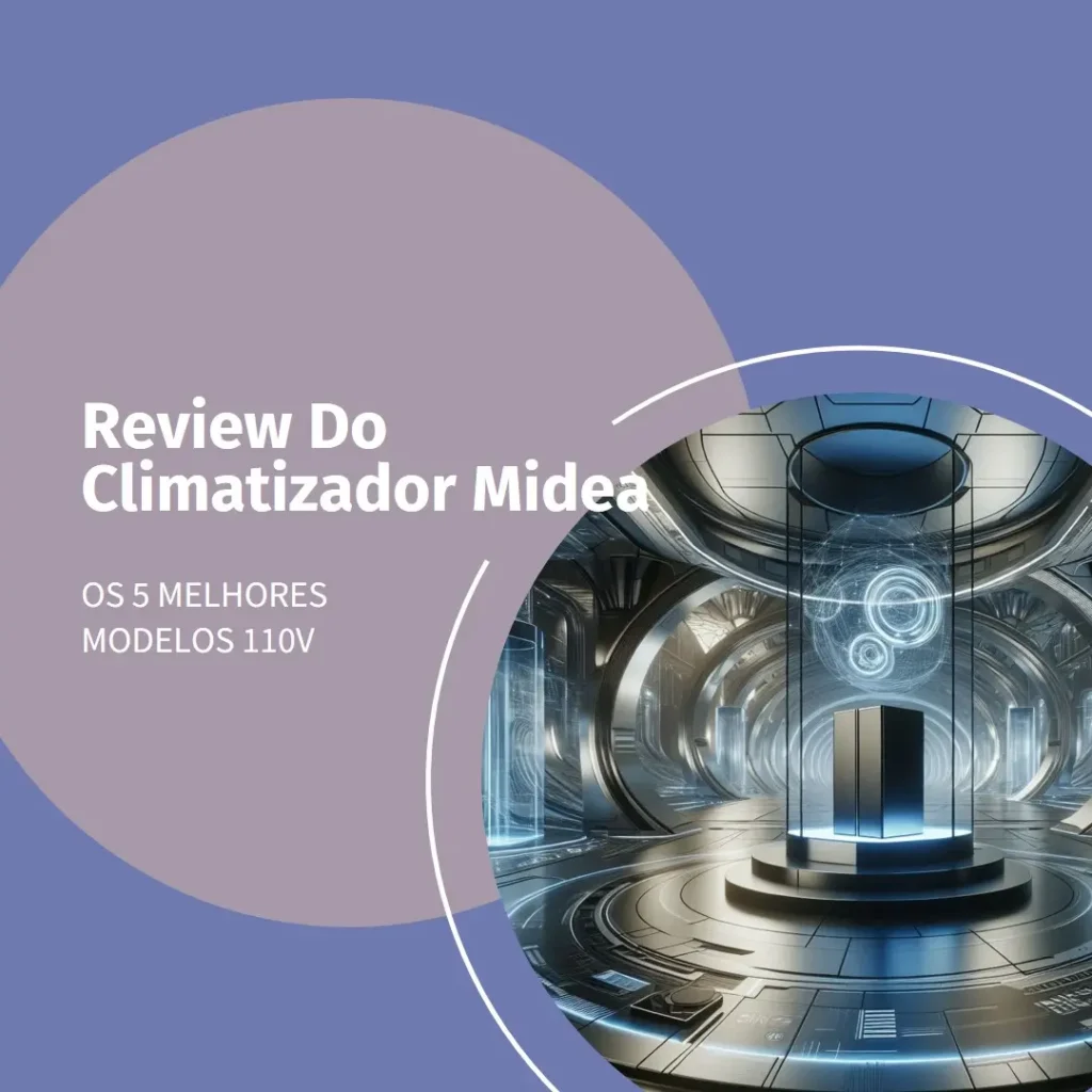 5 Melhores Modelos de climatizador midea 110v