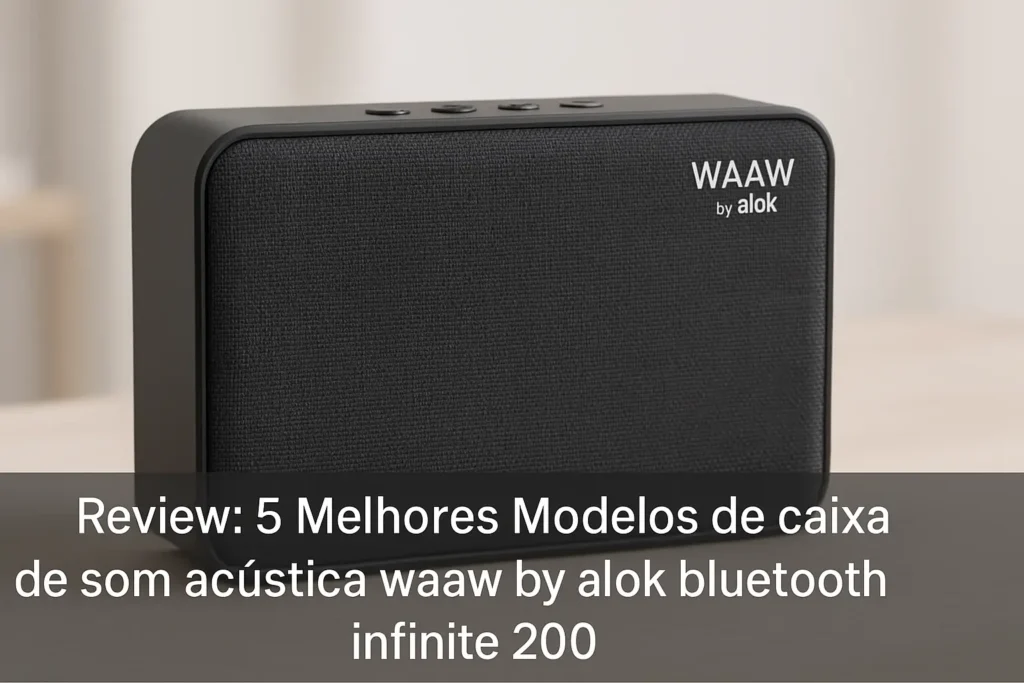 5 Melhores Modelos de caixa de som acústica waaw by alok bluetooth infinite 200