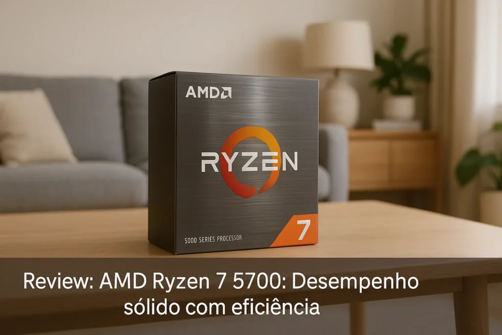 AMD Ryzen 7 5700: Desempenho Sólido com Eficiência