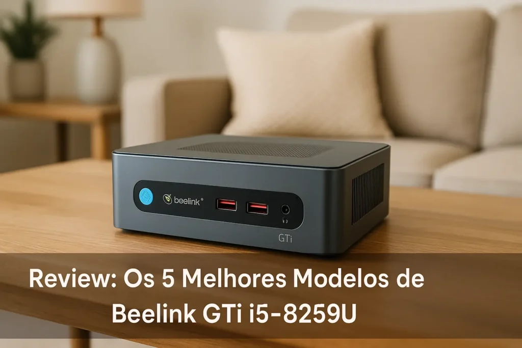 Os 5 Melhores Modelos de beelink gti i5-8259u