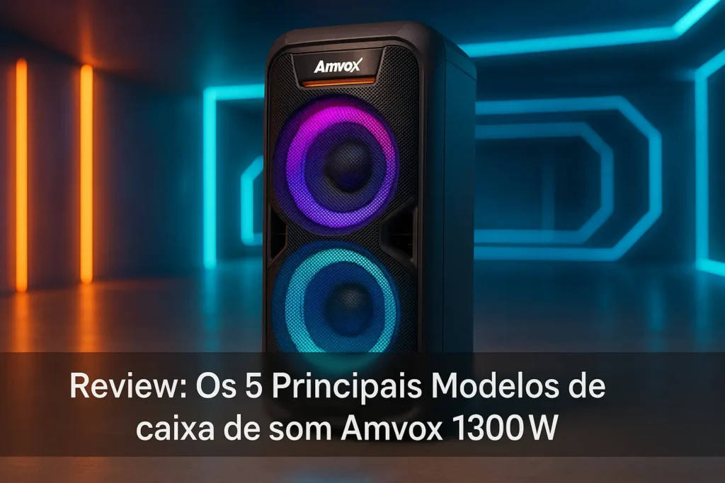 Os 5 Principais Modelos de caixa de som Amvox 1300w