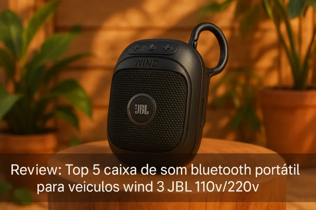 Top 5 caixa de som bluetooth portátil para veículos wind 3 JBL 110v/220v