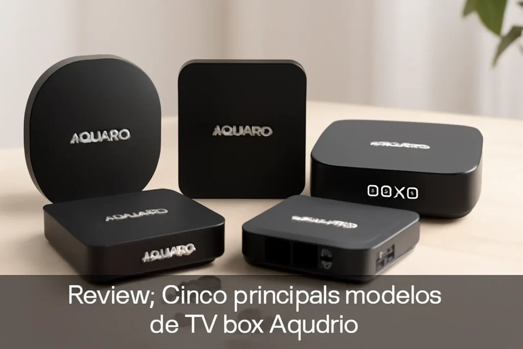 Cinco Principais Modelos de TV box aquario