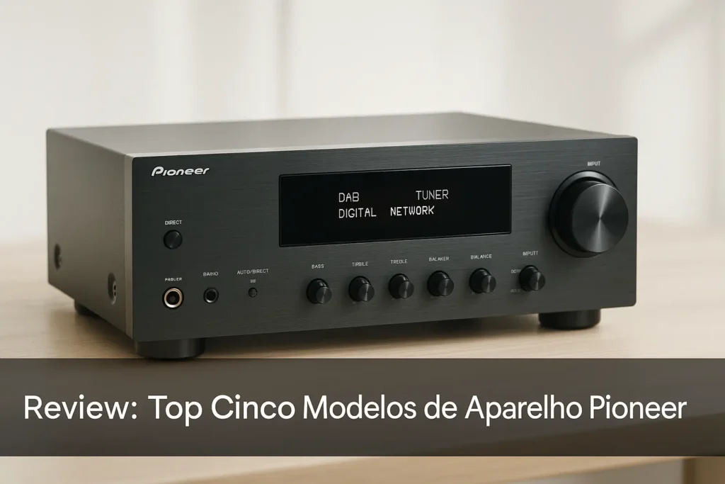 Top Cinco Modelos de Aperelho Pioneer