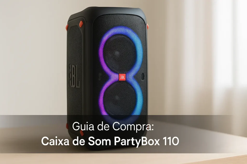 5 Melhores Caixa de Som PartyBox 110 para Presentear